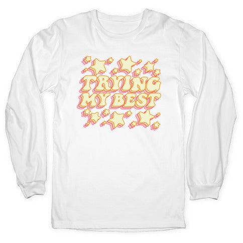 Trying My Best (Sparkles) Longsleeve Tee